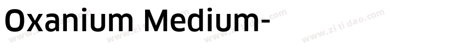 Oxanium Medium字体转换